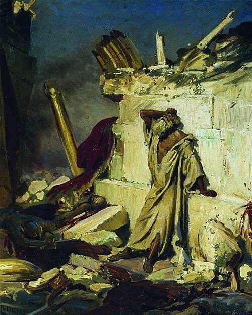Cry of prophet Jeremiah on the Ruins of Jerusalem, 1870, Ilya Repin